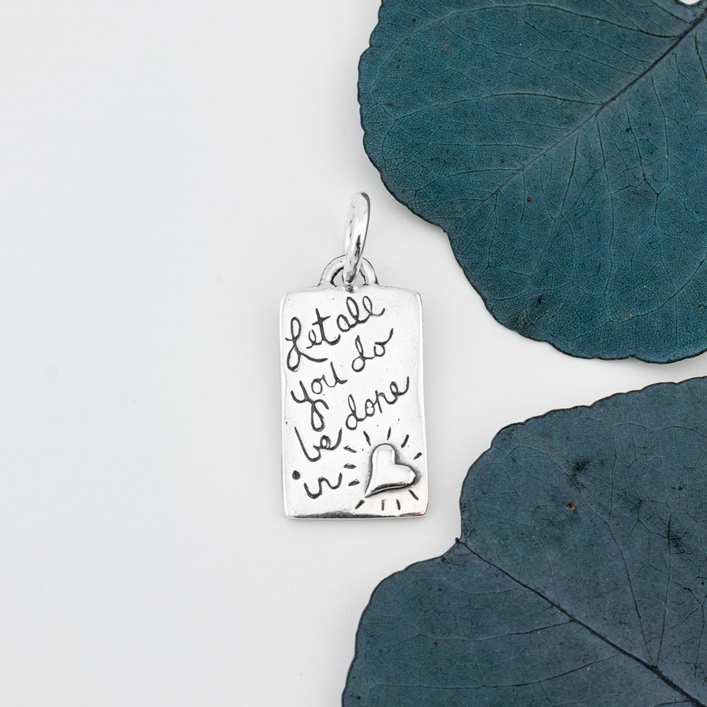 Done in Love Pendant - Holly Lane