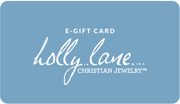Holly Lane Christian Jewelry - Holly Lane E-Gift Card