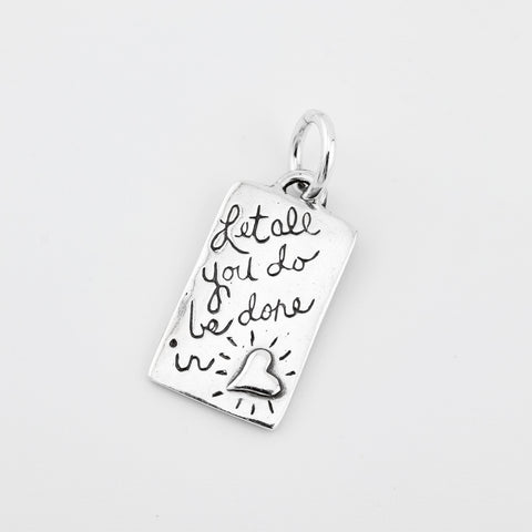 Done in Love Pendant